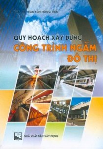  Quy hoạch xây dựng công trình ngầm đô thị