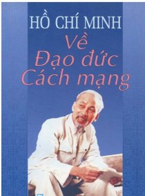 Hồ Chí Minh về đạo đức cách mạng