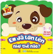 Em đã lớn lên như thế nào? - Bé nuôi con nào?