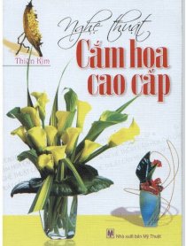 Nghệ thuật cắm hoa cao cấp