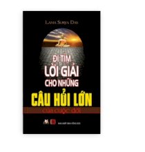 Đi tìm lời giải cho những câu hỏi lớn của cuộc đời