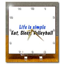 3dRose dc_163958_1 Life is Simple Eat, Sleep, Volleyball-Desk Clock, 6 by 6-Inch