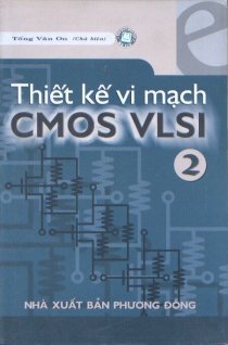 Thiết kế vi mạch CMOS VLSI - Tập 2