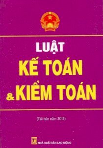 Luật kế toán và kiểm toán (Tái bản năm 2013)