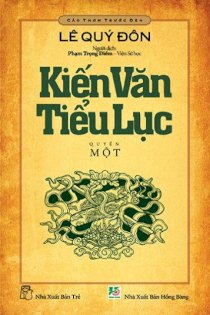 Cảo thơm trước đèn - Kiến văn tiểu lục (Quyển 1)