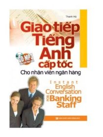 Giao tiếp tiếng Anh cấp tốc cho nhân viên ngân hàng