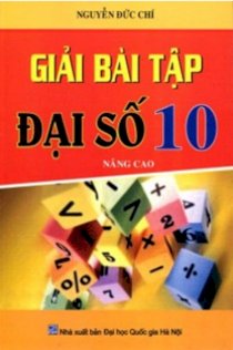  Giải Bài Tập Đại Số Lớp 10 (Nâng Cao)