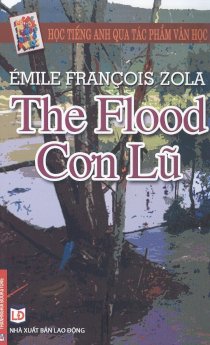 Học tiếng anh qua tác phẩm văn học: The flood - Cơn lũ