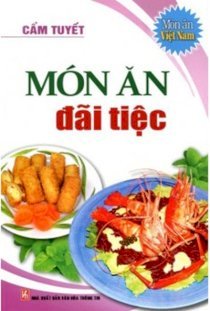  Món Ăn Đãi Tiệc