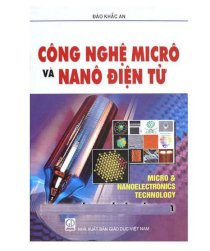 Công nghệ micrô và nanô điện tử - micro & nanoelectronics technology