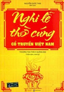 Nghi Lễ Thờ Cúng Cổ Truyền Việt Nam