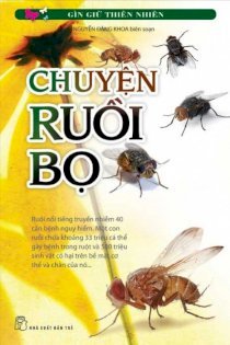 Bộ sách giữ gìn thiên nhiên - Chuyện ruồi bọ