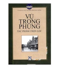 Vũ Trọng Phụng - Tác phẩm chọn lọc