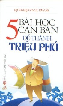 5 bài học căn bản để trở thành triệu phú