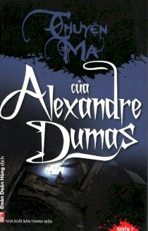 Truyện ma của Alexandre Dumas - Quyển 2