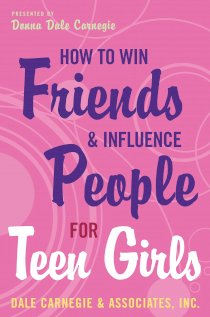 How to Win Friends And Influence People For Teen Girls (Paperback)