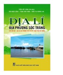 Địa lí địa phương sóc trăng (tài liệu dạy - học tại các trường thcs và thpt thuộc tỉnh sóc trăng)