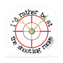 I'd Rather Be at the Shooting Range - Desk Clock - 4 in