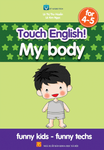 My body for 4-5 Tiếng Anh mầm non dành cho trẻ 4-5 tuổi