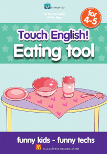 Eating tool for 4-5 Tiếng Anh mầm non dành cho trẻ 4-5 tuổi