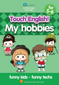 My Hobbies for 5-6 Tiếng Anh mầm non dành cho trẻ 5-6 tuổi