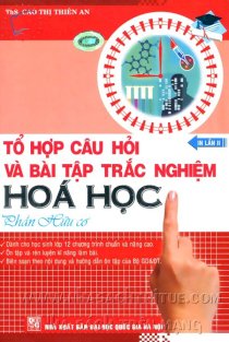 Tổ hợp câu hỏi và bài tập trắc nghiệm Hoá học - phần hữu cơ