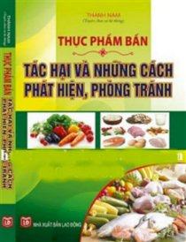 Thực phẩm bẩn – tác hại và những cách phát hiện, phòng tránh