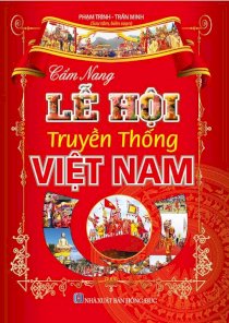 Cẩm nang lễ hội truyền thống Việt Nam