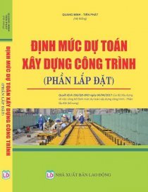 Định Mức Dự Toán Xây Dựng Công Trình 2017 PHẦN LẮP ĐẶT