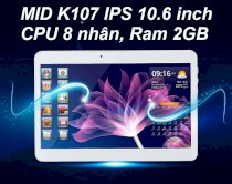 Máy tính bảng MID K107 LCD 10.6 inch, Ram 2GB, Sim 3G Android 7.0