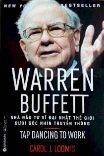 Warren Buffett - Nhà đầu tư vĩ đại nhất thế giới dưới góc nhìn truyền thông