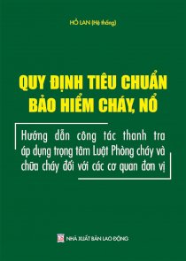 Quy định tiêu chuẩn bảo hiểm cháy nổ hướng dẫn công tác thanh tra