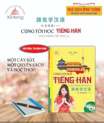 Xinfeng - Cùng tôi học tiếng Hán giáo trình chữ Hán (1) (kèm CD)