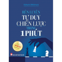 Rèn luyện tư duy chiến lược trong 1 phút