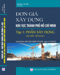 Đơn giá xây dựng khu vực thành phố Hồ Chí Minh - tập 1 - Phần xây dựng