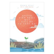 Những Viên Ngọc Quý Sinh Ra Từ Thất Bại (Tặng Kèm 5 Postcard + 1 Bookmark)