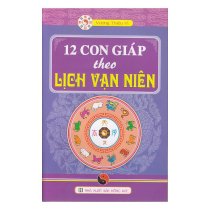 12 con giáp theo lịch vạn niên