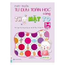 Phát triển tư duy toán học cùng thỏ mặt to (3 - 4 Tuổi) - Tập 1