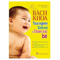 Bách khoa thai nghén - Sinh nở và chăm sóc em bé