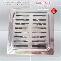 Phễu thoát sàn chống mùi hôi inox 304, ga thoát sàn inox 1590 KAG-TS84