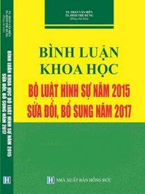 Bình luận khoa học bọ luật hình sự năm 215 sửa đổi , bổ sung năm 2017