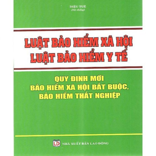 Luật Bảo Hiểm Xã Hội, Luật Bảo Hiểm Y Tế 2019 - 2010