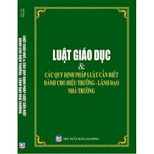 Luật giáo dục và những quy định pháp luật cần bết dành cho hiệu trưởng và lãnh đạo nhà trường