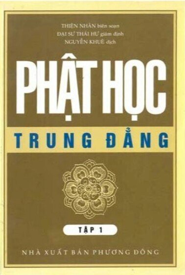 Phật học trung đẳng  - Tập 1