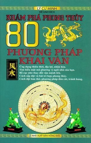 Khám Phá Phong Thủy 80 Phương Pháp Khai Vận