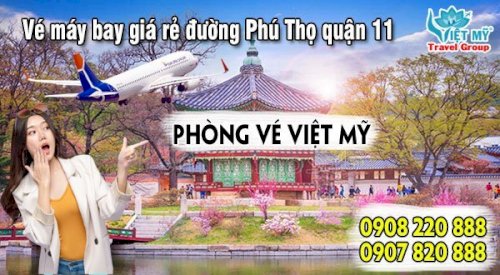 Vé máy bay giá rẻ đường Phú Thọ quận 11 - Việt Mỹ