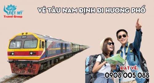 Vé tàu Nam Định đi Hương Phố