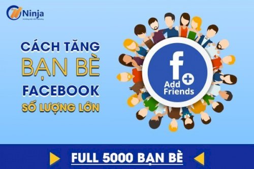 5 thủ thuật tăng bạn bè Facebook số lượng lớn nhanh chóng Sep 7 2021 TIN TỨC Tang-ban-be-fb-so-luong-lon