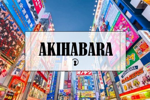 akihabara, akihabara tokyo, akihabara sega, akihabara ở đâu, akihabara có gì, akihabara có gì vui, akihabara nhật bản, akihabara thành phố anime