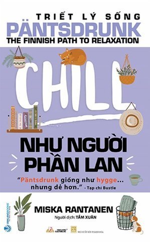 Triết Lý Sống Pantsdrunk - Chill Như Người Phần Lan